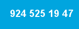 924 525 19 47